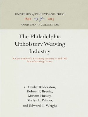 cover image of The Philadelphia Upholstery Weaving Industry